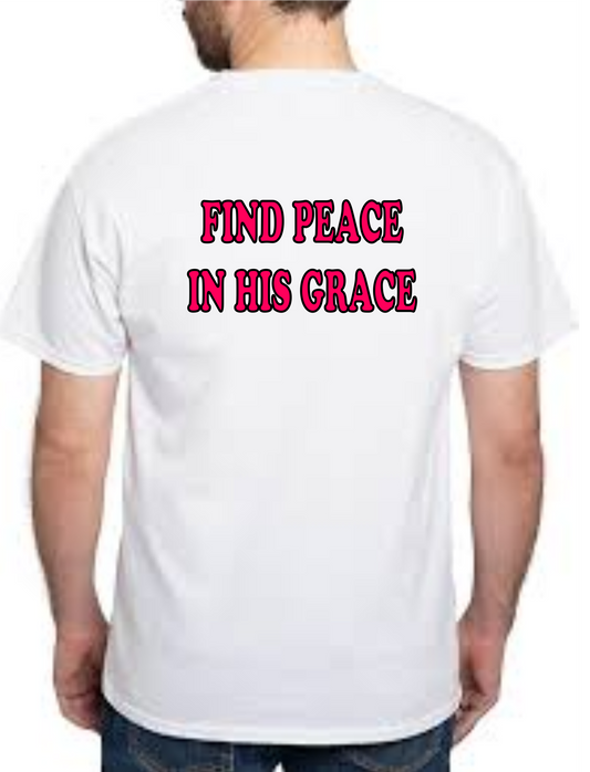 Short Sleeve Tee - Find Peace in His Grace Graphic